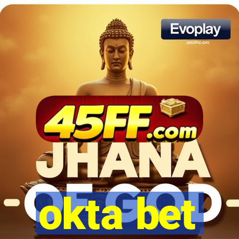 okta bet